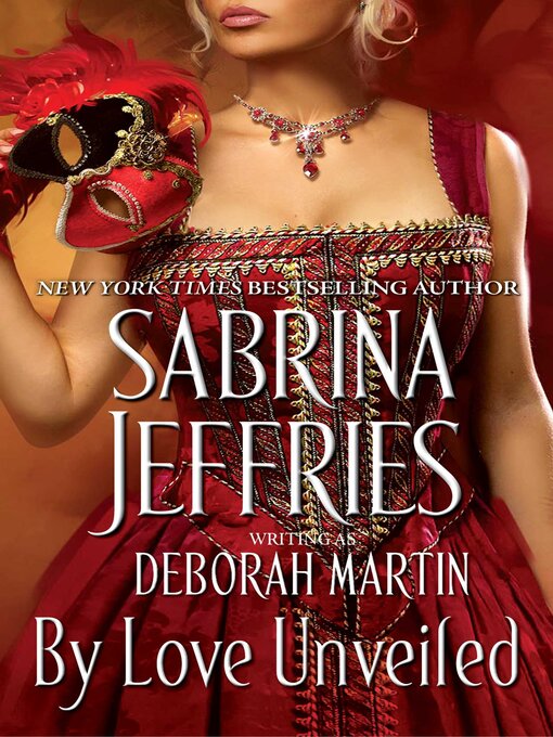 Title details for By Love Unveiled by Sabrina Jeffries - Available